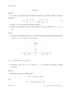 Question 1 Let vp denote a real passband signal, with Fourier
