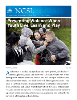 Preventing Violence Where Youth Live, Learn and Play