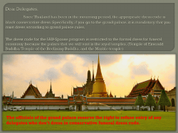 Dear Delegates, Since Thailand has been in the mourning period