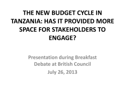the new budget cycle in tanzania: has it provided