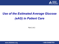 Use of the Estimated Average Glucose (eAG) in Patient Care, Part 2