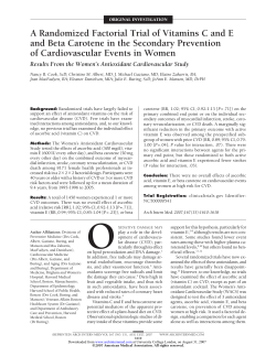 A Randomized Factorial Trial of Vitamins C and E and Beta