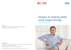 Dangers of smoking whilst using oxygen therapy.