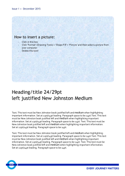Issue 1 &bull; December 2015 How to insert a picture: Click in this box