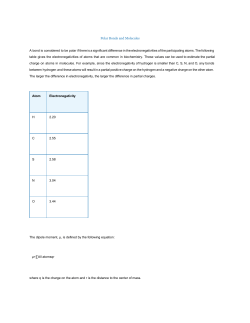 Polar Bonds and Molecules A bond is considered to be polar if there
