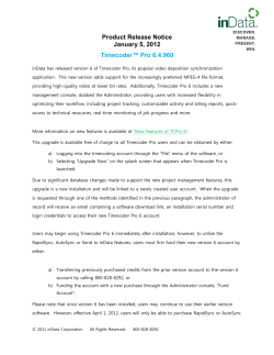Product Release Notice January 5, 2012 Timecoder&trade; Pro 6.4.960