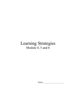 Learning Strategies Module 4, 5 and 6 Name: Module Four