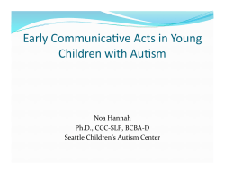 Early CommunicaUve Acts in Young Children with AuUsm