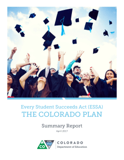 Every Student Succeeds Act Colorado Plan Summary April 2017