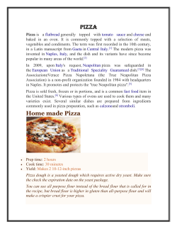 Pizza dough is a yeasted dough which requires