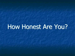 How Honest You?