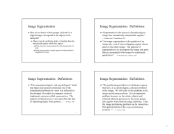Image Segmentation Image Segmentation: Definitions Image