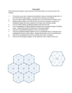 Class Quilt When forming the hexagon, tape the pieces so that all