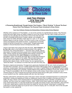 Just Two Choices ....It Is Your Life