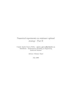 Numerical experiments on resistance optimal strategy