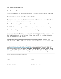 INCLEMENT WEATHER POLICY (as of January 1, 2016) Decisions