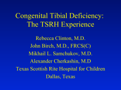 Congenital Tibial Deficiency - Limb Lengthening and Reconstruction