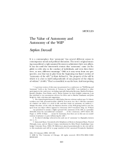 The Value of Autonomy and Autonomy of the Will* Stephen Darwall
