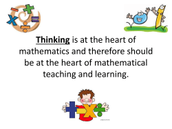 Thinking is at the heart of Mathematics and therefore should be at