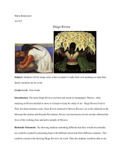 Maria Betancourt Art 433 Diego Rivera Subject: Students will be
