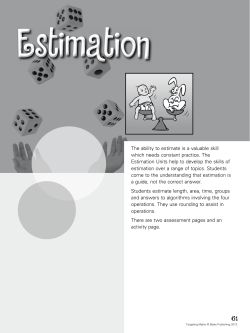 The ability to estimate is a valuable skill which needs constant