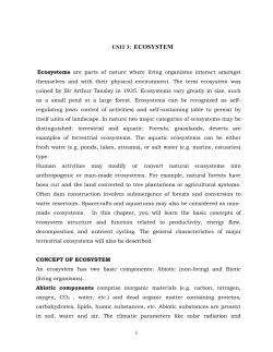 1 UNIT 3: ECOSYSTEM Ecosystems are parts of nature