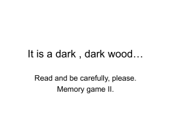 It is a dark , dark wood&hellip;