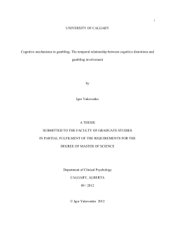 UNIVERSITY OF CALGARY Cognitive mechanisms in gambling
