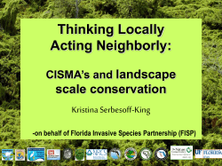 Thinking Locally, Acting Neighborly: CISMA`s and landscape scale