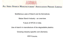 Multifarious uses of Starch and its Derivatives.