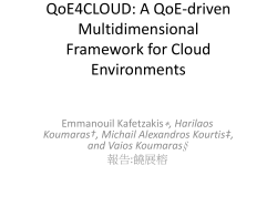 A QoE-driven Multidimensional Framework for Cloud Environments