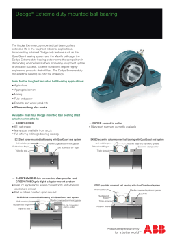 Dodge&reg; Extreme duty mounted ball bearing