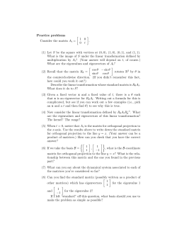 Practice problems Consider the matrix At = [ 1 0 0 t ] . (1) Let S be the