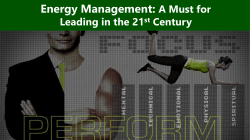 Energy Management: A Must for Leading in the 21st Century