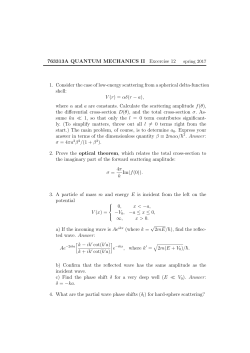 763313A QUANTUM MECHANICS II Excercise 12 1. Consider the