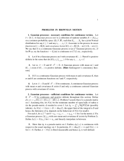 PROBLEMS IN BROWNIAN MOTION 1. Gaussian