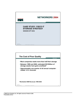 CASE STUDY: CISCO IT STORAGE STRATEGY The Cost of Poor