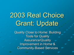 2003 Real Choice Grant: Update