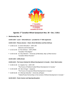 Agenda: 1st Canadian Wheat Symposium Nov. 30 &ndash; Dec. 2 2011