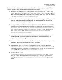 Matt Imoehl (2016 grad) Actuarial Study Tips Disclaimer: These are