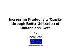Increasing Productivity/Quality through Better Utilization of