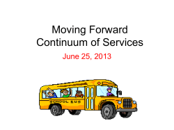 Moving Forward - A Continuum of Services