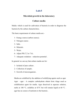Lab:5 Microbial growth in the laboratory Culture media