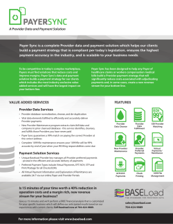 A Provider Data and Payment Solution FEATURES VALUE ADDED