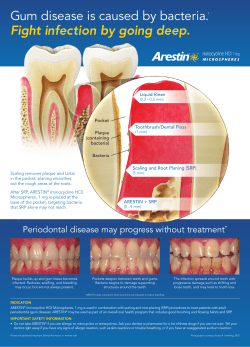 Gum disease is caused by bacteria.1 Fight infection by going deep.