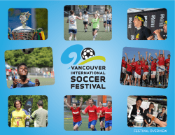 festival overview - Vancouver International Soccer Festival