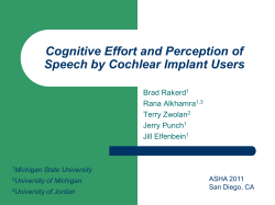 Cognitive Effort and Perception of Speech by Cochlear Implant Users