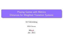 Playing Games with Metrics Distances for Weighted Transition
