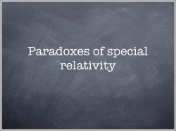 4 Paradoxes of special relativity