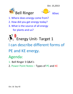 Law of conservation: PE + KE = Total Energy